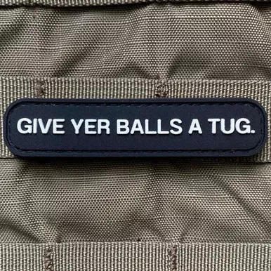 Tactical Outfitters Give Yer Balls A Tug PVC Patch